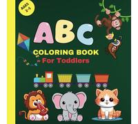 ABC Coloring Book For Toddlers: Simple ABC Coloring book for kids