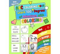 ABC Coloring Book, Learn 100+ Degrees of Adjectives with Coloring (Kids Ages 3-7): Color 350+ Alphabets, Animals, Birds, Vehicles and Fruits | Coloring Book for Toddlers and Preschool Kids