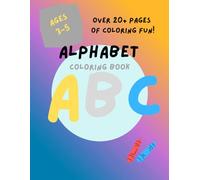 ABC Coloring Book: Learn, Color, and Explore Animals, Shapes, and Adventures