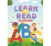 ABC Coloring Book: Learn to Read ABC | A Colorful Introduction to Letters | Early Reading and Alphabet Fun for Kids Aged 4-6
