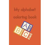 ABC Coloring Book: Learning your ABCs