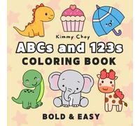 ABC Coloring Book: Letters & Numbers for Kids Ages 1-3 Toddlers Preschoolers Featuring Animals, Fruits, Vehicles and Many More