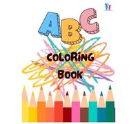 ABC Coloring Book: made for all kids and kids at heart