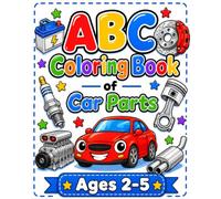 ABC Coloring Book of Car Parts: A Fun Vehicle Alphabet Coloring Book for Toddlers Ages 2-5