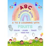 ABC Coloring Book: One letter, One color, One smile at a time.