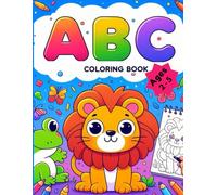 ABC Coloring Book: Preschool Book for kids ages 2 - 5: An Alphabet and activity toddler coloring book with big, large, and simple outline picture ... including letters, animals, fruits and more.