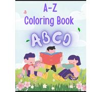 ABC Coloring Bookwith Fun Coloring Pages for Toddlers, Preschoolers. Capital and Small Letters Practice.