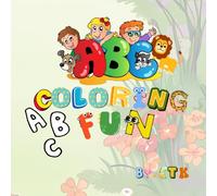 ABC Coloring Fun: Alphabet Coloring Book for Toddlers Ages 3-5 | A to Z Letters with Cute and Simple Images to Color | Learn the Alphabet Through Play