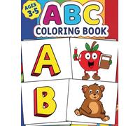 ABC Coloring Fun: Color 61+ Letters Animals Fruits Cars Toys Activities Certificates for Kids: Simple & Big Coloring Book for Toddler: 61 Easy And Fun ... Pages For Kids, Preschool and Kindergarten