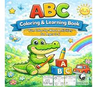 ABC Coloring & Learning Book: Fun Color-by-Word Activities for Ages 3-6”