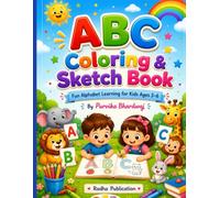 ABC Coloring & Sketch Book for Kids Ages 3-6: Learn the Alphabet with Fun Coloring and Creative Drawing Activities for Toddlers, Preschool & Kindergarten (Cute Coloring Adventures for Kids)