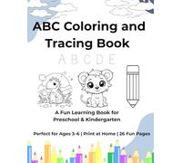 ABC Coloring & Tracing Book For Kids: 26 Fun Alphabet Coloring Pages with Tracing Practice | 8.5×11 Workbook for Preschool & Kindergarten