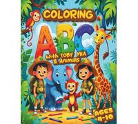 ABC Coloring with Toby Mia & Animals: Learn the Alphabet with Fun Animal Friends