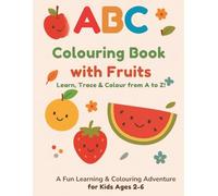 ABC Colouring and Tracing Book - Fruits