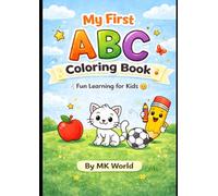 ABC colouring book for kids: Fun and easy alphabet activity book for kids