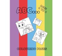 ABC Colouring Book: Fun Alphabet Colouring Pages for children ages 4 to 8 | For Preschool, Kindergarten, Early Years and KS1