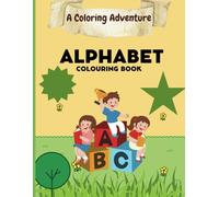 ABC Creatures: Learn Letters with Fun Animal Coloring: A Delightful Alphabet Coloring Book with Adorable Animals for Early Learners