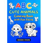 ABC Cute Animals Coloring Book with Fun Facts: Educational Coloring Fun For kids, Teens and Adults Featuring Unique Animals, Birds, Fish, Bugs and many more!