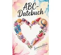 ABC-Datebuch für Paare: Das Buch für unvergessliche Sommer-Dates von A bis Z