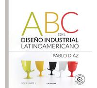 ABC del Diseño Industrial Latinoamericano VOL. 1 (Parte)