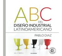 ABC del Diseño Industrial Latinoamericano VOL. 1 (Parte)