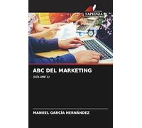 ABC del Marketing: (VOLUME 1)