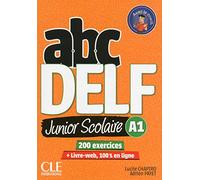 ABC DELF JUNIOR SCOLAIRE A1: 200 exercices (CLE)