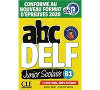 abc DELF junior scolaire B1. Nouvelle édition - Conforme au nouveau format d'épreuves 2020. Buch + Audio/Video-DVD-ROM + digital: Nouvelle édition - ... 2020. Buch + Audio/Video-DVD-ROM + digital