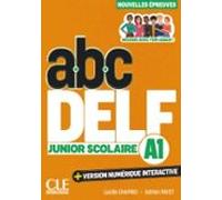Abc Delf Junior Scolaire. Niveau A1. (3ème Édition)