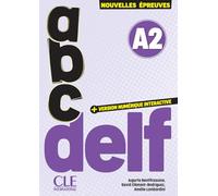 ABC DELF Junior Scolaire. Nouvelles épreuves. A2. Avec version numérique interactive. Per le Scuole superiori. Con e-book: Avec livret de corrigés et transcriptions