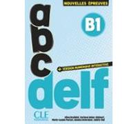 Abc Delf. Tout Public. Niveau B1. (3ème Édition)