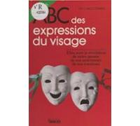 Abc Des Expressions Du Visage (ebook)