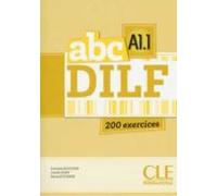 Abc Dilf A1.1 - Livre + Cd Audio: 200 Exercices