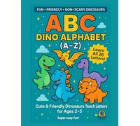 ABC Dino Alphabet (A-Z): Cute & Friendly Dinosaurs Teach Letters for Ages 2-5 (Roarsome Dino Fun Series)