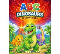 ABC Dinosaurs Coloring Book: Cute Dinosaur Coloring Pages for Kids Ages 2-5 | Fun and Easy Dino Coloring Adventure