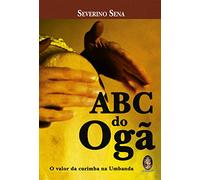 ABC do Ogã. O Valor da Curimba na Umbanda (Em Portuguese do Brasil)