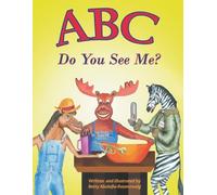 ABC Do You See Me?: An Alphabet Hide-and-S ook for Toddlers and Preschoolers and Early Readers