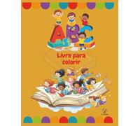 ABC dos Animais Fofinhos: Livro de Colorir e Aprender o Alfabeto para Crianças