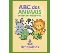 ABC dos ANIMAIS: LIVRO DE COLORIR INFANTIL (OrdenaKids)