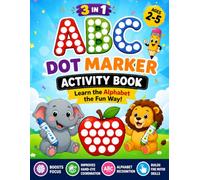 ABC Dot Marker Activity Book: A Fun Alphabet Learning Book with Letter Dot Marker, Picture Dot Marker, and Find & Dot Activities for Ages 3-5 (MMR Dot Creations)