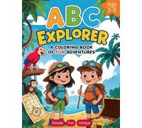 ABC Explorer: A Coloring Book of Fun Adventures