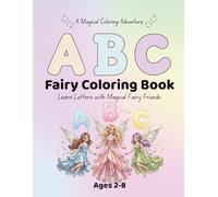 ABC Fairy Coloring Book for Kids Ages 2-8: A Magical A to Z Alphabet Adventure with Cute Fairies and Letter Tracing