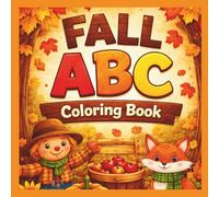 ABC Fall Fun Coloring Book: A LoveBug Learning Book: Trace & Color Cozy Autumn Words from A to Z for Toddlers and Preschoolers