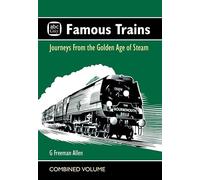 abc Famous Trains: Journeys from the Golden Age of Steam