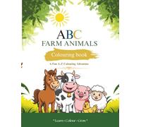 ABC Farm Animals Colouring Book: A fun A- Z colouring adventure (Little Learners Nest ABC Colouring Book)