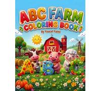 ABC Farm Coloring Book: Animals, Tools, Crops, and Farm Life | 62 Fun Coloring Pages for Kids Ages 4-8