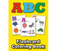 ABC Flashcard Coloring Book: Toddler Color-In Interactive (Ages 1-6+)