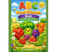 Abc Food Friends, A Colorful Fruit and Vegtable Book (Food Friends Learning Series)