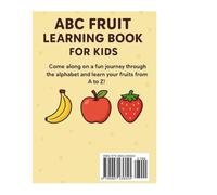 ABC Fruit Coloring Book for Kids: Learn the Alphabet with Fun Fruit Outlines (Ages 3-7): A to Z Fruit Coloring Book | Alphabet Learning with Cute Fruit Pages | Preschool & Kindergarten Workbook