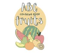 ABC Fruits: Coloring Book